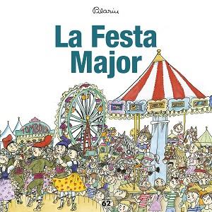 LA FESTA MAJOR | 9788429775976 | PILARÍN BAYÉS