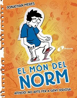 MÓN DEL NORM, 2. ATENCIÓ: NO APTE PER A GENT SERIOSA | 9788499064574 | MERES, JONATHAN