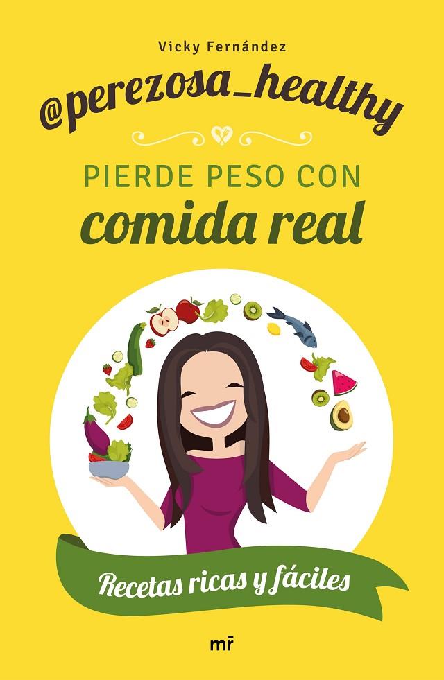 PIERDE PESO CON COMIDA REAL | 9788427046306 | PEREZOSA HEALTHY