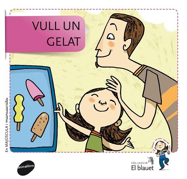 VULL UN GELAT | 9788415095347 | SOLER COBO, TERESA [VER TITULOS]