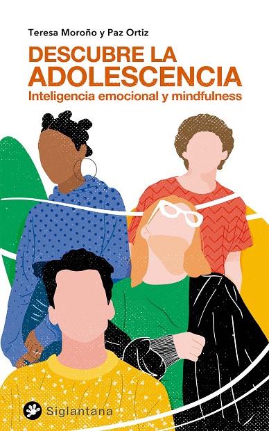 DESCUBRE LA ADOLESCENCIA | 9788418556203 | MOROÑO, TERESA / ORTIZ, PAZ