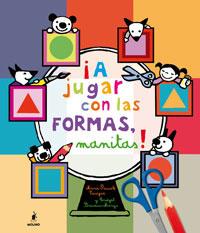 A JUGAR CON LAS FORMAS, MANITAS | 9788498673753 | COCAGNE, M.P