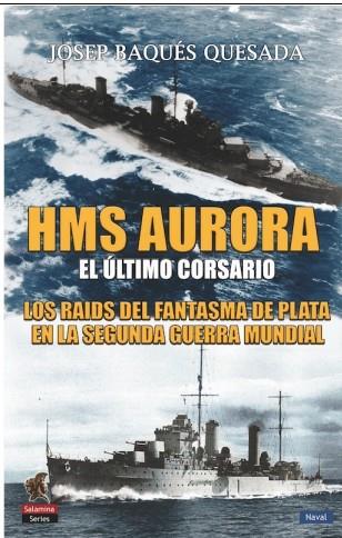 HMS AURORA | 9788412385038 | BAQUÉS QUESADA, JOSEP
