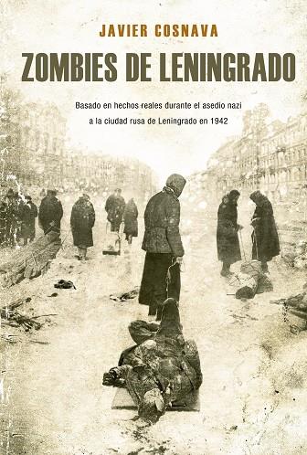 ZOMBIES DE LENINGRADO | 9788415932956 | JAVIER COSNAVA