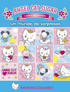 ANGEL CAT SUGAR. UN MUNDO DE SORPRESAS | 9788448830427
