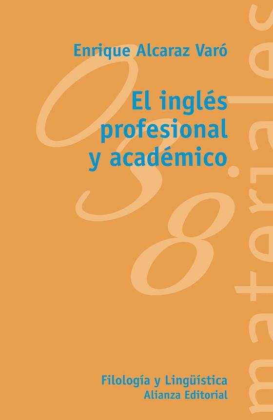 EL INGLÉS PROFESIONAL Y ACADÉMICO | 9788420688886 | ALCARAZ VARÓ, ENRIQUE