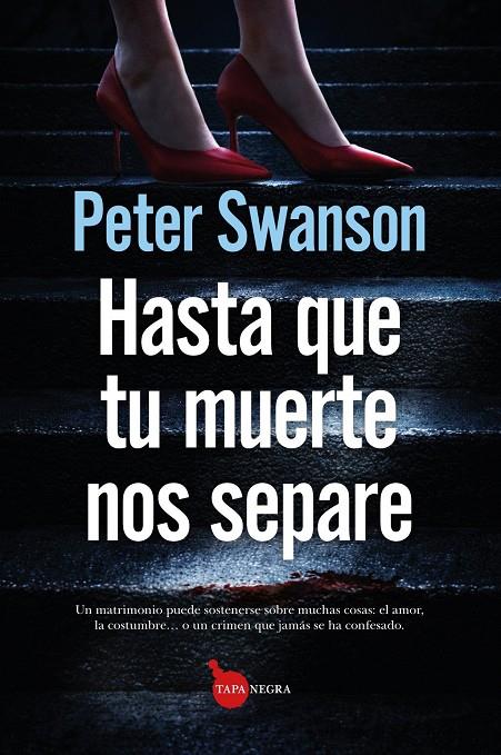 HASTA QUE TU MUERTE NOS SEPARE | 9791370202361 | SWANSON, PETER