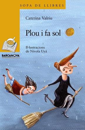 PLOU I FA SOL EL DOL DE LES BRUIXES | 9788448926878 | -