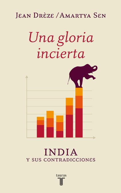 UNA GLORIA INCIERTA | 9788430609543 | SEN, AMARTYA