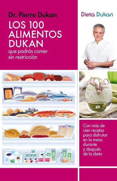 100 ALIMENTOS DUKAN QUE PODRÁS COMER SIN RESTRICCIÓN, LOS | 9788415541097 | DUKAN, PIERRE