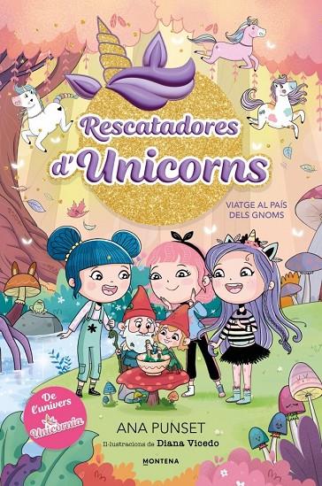RESCATADORES D'UNICORNS 11 - VIATGE AL PAÍS DELS GNOMS | 9791387972981 | PUNSET, ANA