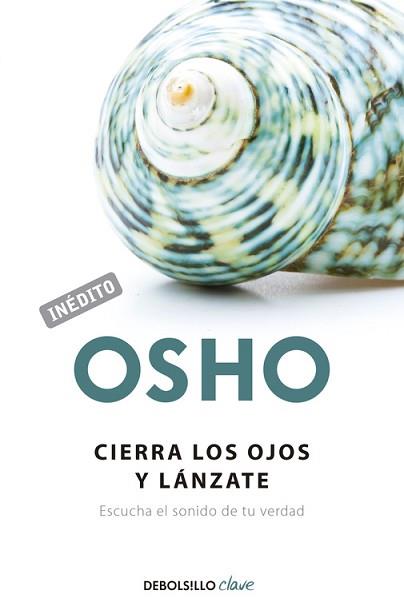 CIERRA LOS OJOS Y LANZATE DBBS | 9788499086118 | OSHO