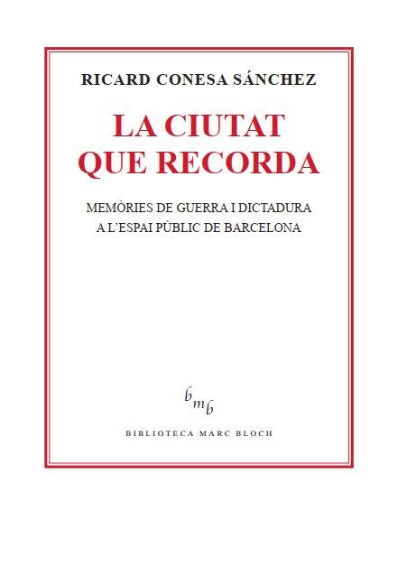 LA CIUTAT QUE RECORDA | 9788410328419 | CONESA SÁNCHEZ, RICARD