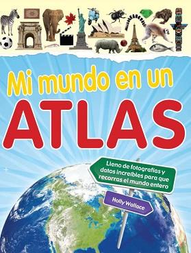 MI MUNDO EN UN ATLAS | 9788448830595