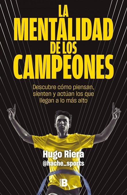 LA MENTALIDAD DE LOS CAMPEONES | 9788466683869 | RIERA (@HACHE_SPORTS), HUGO