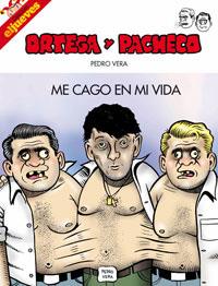 ORTEGA Y PACHECO. ME CAGO EN MI VIDA | 9788497415927 | VERA, PEDRO