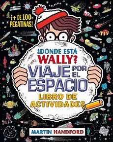 ¿DÓNDE ESTÁ WALLY? VIAJE POR EL ESPACIO | 9788416075942 | HANDFORD, MARTIN