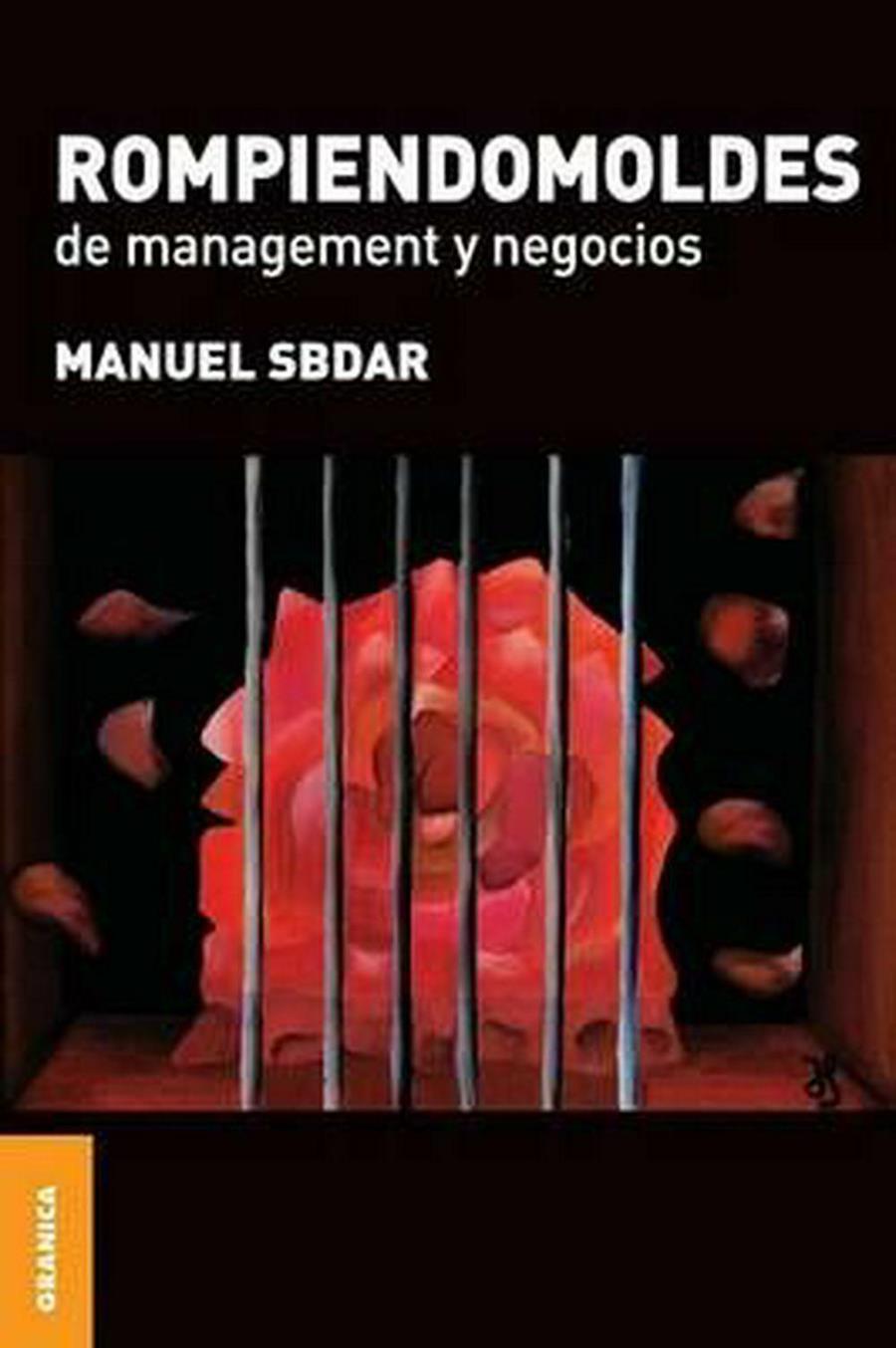 ROMPIENDOMOLDES DE MANAGEMENT Y | 9789506415228 | SBDAR, MANUEL