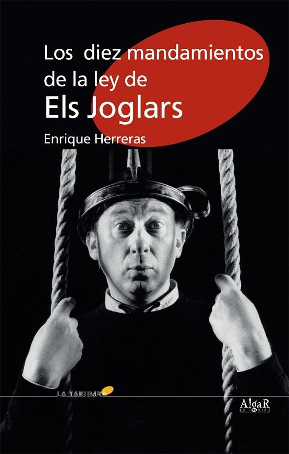 DIEZ MANDAMIENTOS DE LA LEY DE ELS JOGLARS, LOS | 9788495722850 | HERRERAS, ENRIQUE