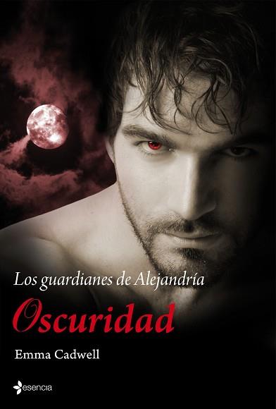 GUARDIANES DE ALEJANDRIA. OSCURIDAD | 9788408100249 | EMMA CADWELL