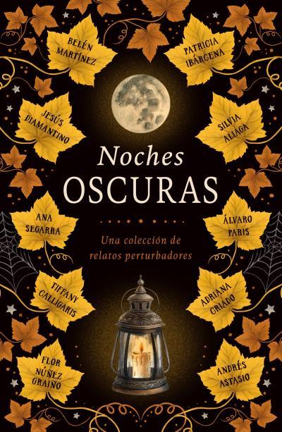 NOCHES OSCURAS | 9791387749361 | MARTÍNEZ, BELÉN / CALLIGARIS, TIFFANY / ALIAGA, SILVIA / IBÁRCENA, PATRICIA / ASTASIO, ANDRÉS / CRIA