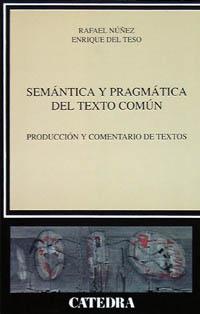 SEMANTICA Y PRAGMATICA DEL TEXTO COMUN | 9788437614687 | N¥EZ, RAFAEL