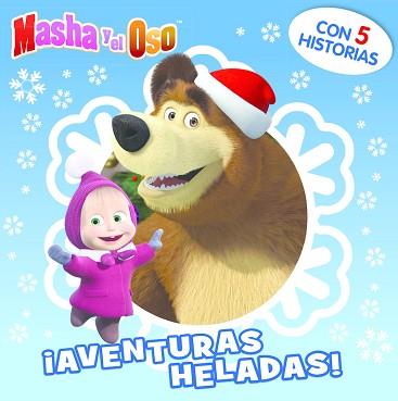 ¡AVENTURAS HELADAS! (MASHA Y EL OSO. PRIMERAS LECTURAS) | 9788448846480 | VARIOS AUTORES