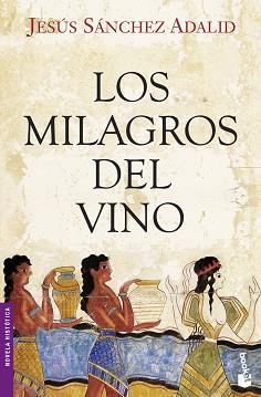 MILAGROS DEL VINO | 9788408104254 | SANCHEZ ADALID, JESUS