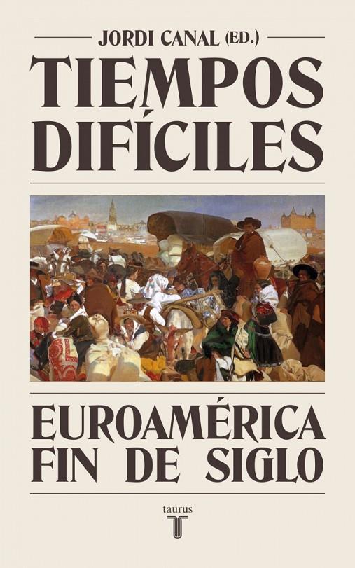 TIEMPOS DIFICILES | 9788430627929 | CANAL, JORDI
