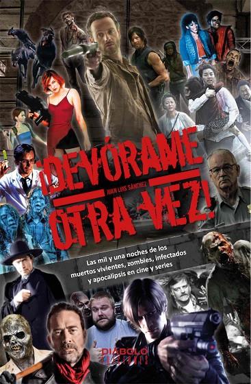 DEVORAME OTRA VEZ MIL Y UNA NOCHES DE LOS MUERTOS VIVIENTES | 9788412089127 | SAMCHEZ,JUAN LUIS