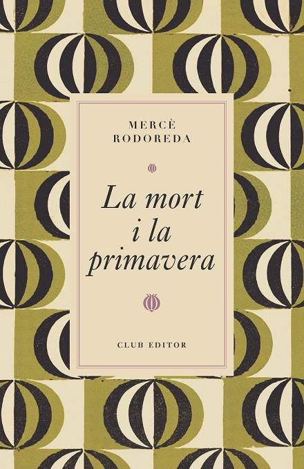 LA MORT I LA PRIMAVERA | 9788473294997 | RODOREDA, MERCÈ