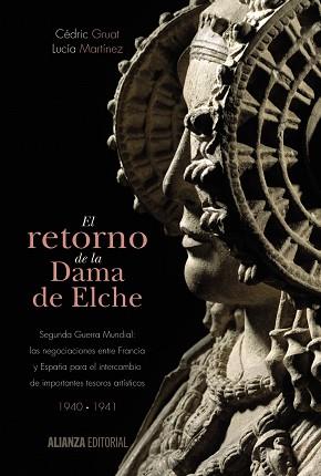 EL RETORNO DE LA DAMA DE ELCHE | 9788420697468 | GRUAT, CÉDRIC/MARTÍNEZ, LUCÍA
