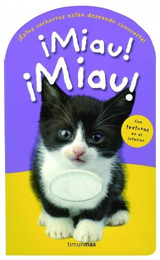 MIAU! ¡MIAU! | 9788408004493 | PRIDDY BOOKS