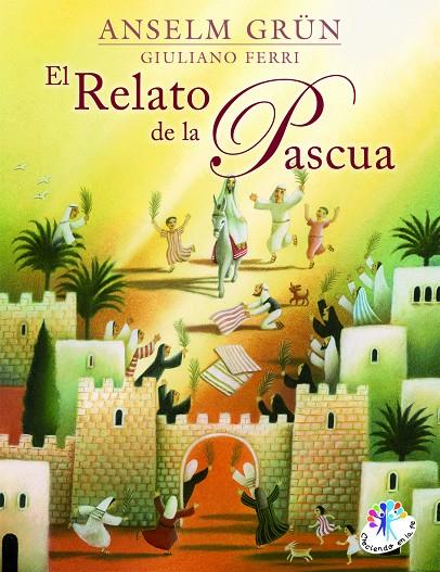 RELATO DE LA PASCUA, EL | 9788427133228 | GRUN, ANSELM