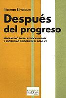 DESPUES DEL PROGRESO | 9788483109205 | BIRNBAUM, NORMAN