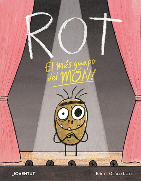 ROT, EL MÉS GUAPO DEL MÓN | 9788426147288 | , BEN CLANTON
