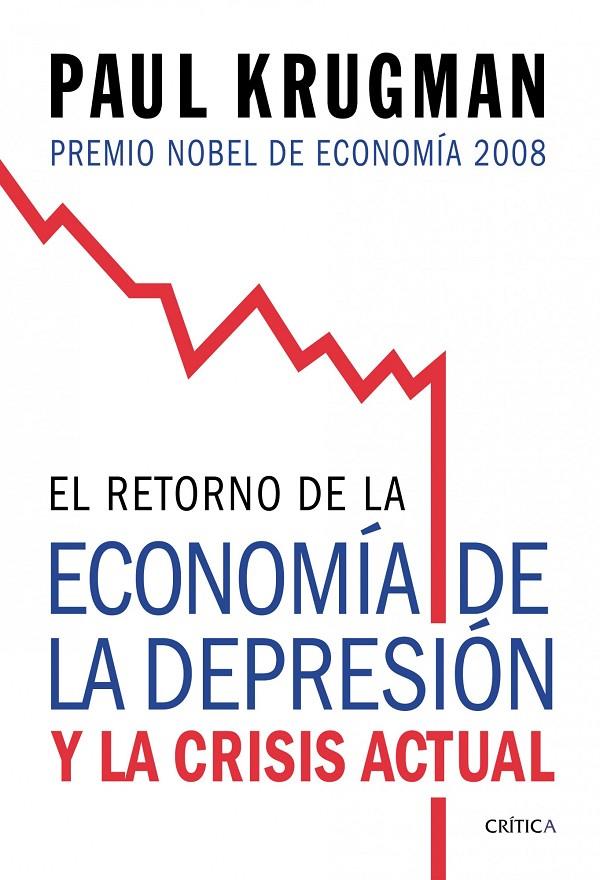 RETORNO DE LA ECONOMIA | 9788474238570 | PAUL KRUGMAN