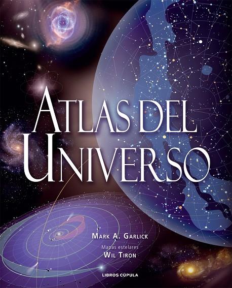 ATLAS DEL UNVERSO | 9788448047269 | MARK A. GARLICK