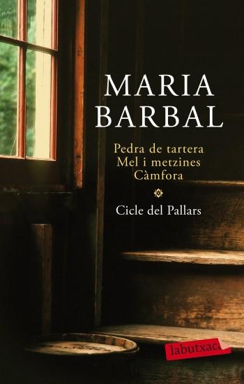 PEDRA DE TARTERA, MEL I METZINES I CÀMFORA (CICLE DEL PALLAR | 9788499302966 | MARIA BARBAL