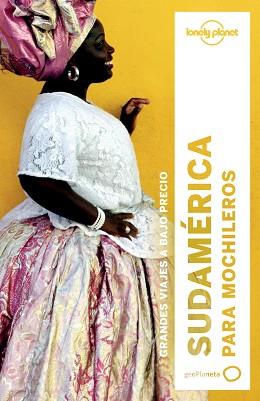 SUDAMéRICA PARA MOCHILEROS 3 | 9788408164395 | ST.LOUIS, REGIS/TANG, PHILLIP/MCCARTHY, CAROLYN/BAO, SANDRA/VIDGEN, LUCAS/BRASH, CELESTE/RAUB, KEVIN