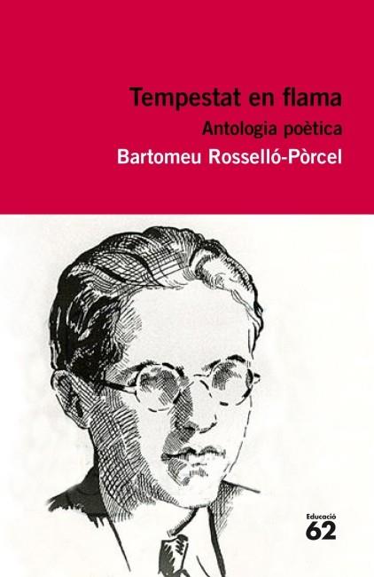 TEMPESTAT DE FLAMA. ANTOLOGIA POÈTICA | 9788415192374 | BARTOMEU ROSSELLÓ-PÒRCEL