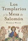 TEMPLARIOS Y LA MESA DE SALOMON | 9788427030671 | NICHOLAS WILCOX