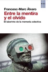 ENTRE LA MENTIRA Y EL OLVIDO | 9788490063583 | MARC ALVARO VIDAL, FRANCESC