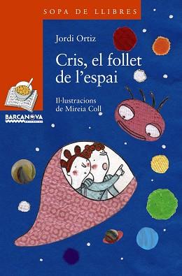 CRIS, EL FOLLET DE L'ESPAI | 9788448926885 | PRTOZ, JORDI