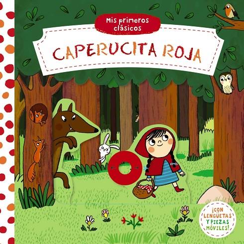 MIS PRIMEROS CLÁSICOS. CAPERUCITA ROJA | 9788469664599 | VVAA