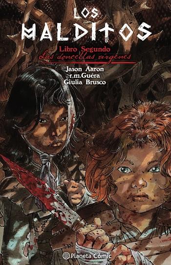 LOS MALDITOS: LAS DONCELLAS VÍRGENES | 9788491735243 | AARON, JASON / GUÉRA, R.M.