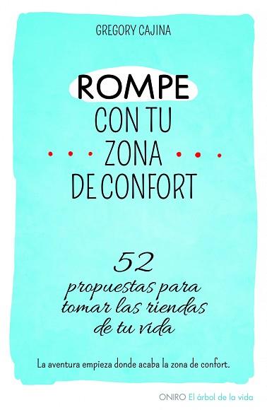 ROMPE CON TU ZONA DE CONFORT | 9788497546577 | GREGORY CAJINA