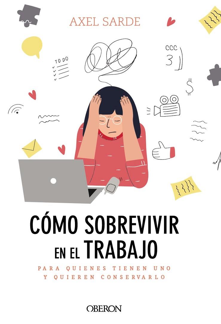CÓMO SOBREVIVIR EN EL TRABAJO | 9788441541382 | SARDE, AXEL