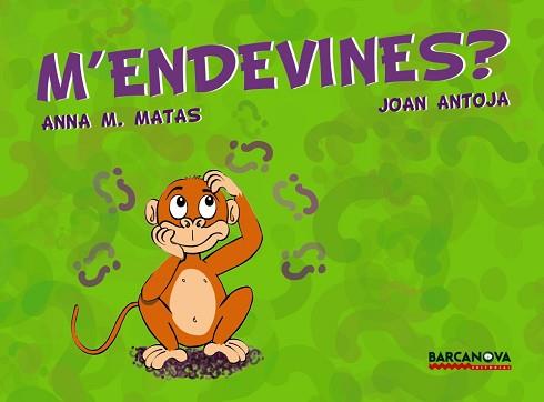 M'ENDEVINES? | 9788448923723 | ANTOJA MAS, JOAN / MATAS, ANNA M.