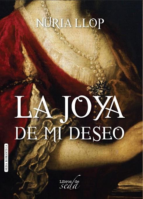 LA JOYA DE MI DESEO | 9788415854807 | LLOP PIZA, NURIA
